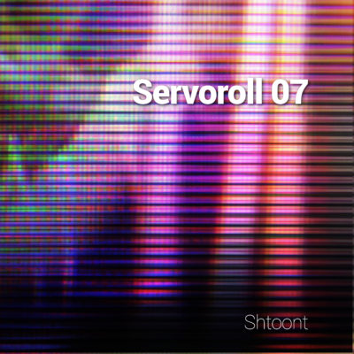 Shtoont – Servoroll 07