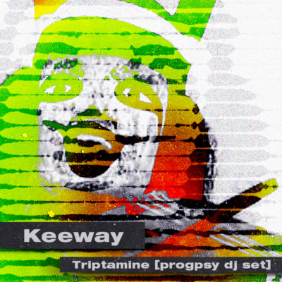 Keeway – Triptamine [progpsy]